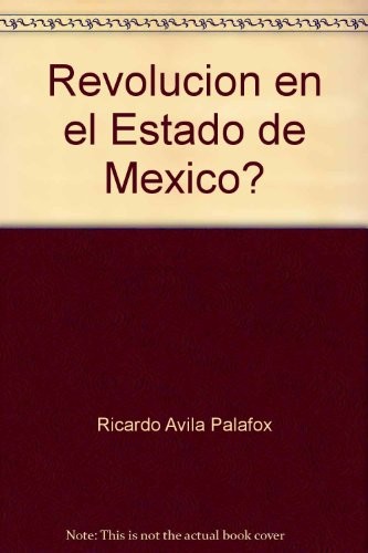 Revolución en el Estado de México?