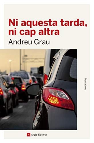 Ni aquesta tarda, ni cap altra