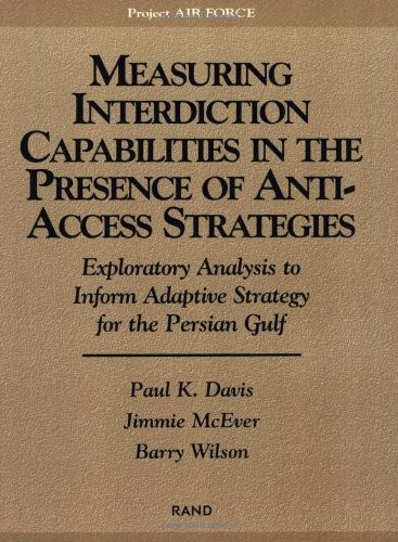 Measuring interdiction capabilities in the presence of anti-access strategies