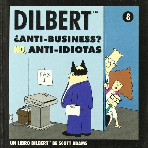DILBERT,8 ANTI-BUSINESS NO ANT