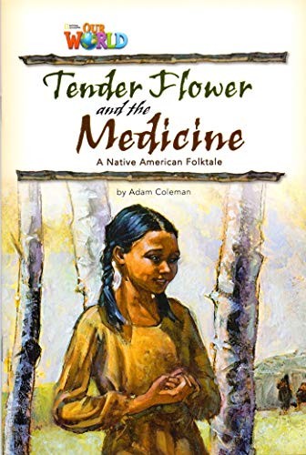 Tender Flower and the Medicine