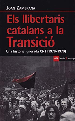 Els llibertaris catalans a la transició