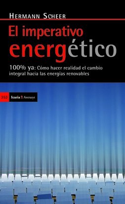 El imperativo energético : 100% ya