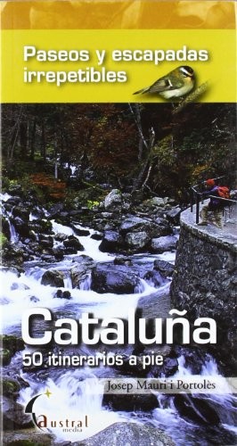CATALUÑA. 50 ITINERARIOS A PIE