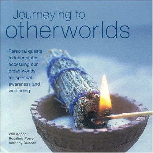 Journeying to Otherworlds