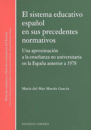 El sistema educativo español en sus precedentes normativos