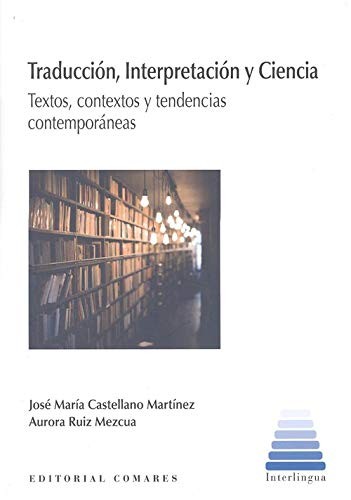 Traducción, Interpretación y Ciencia