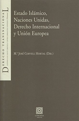 Estado Islámico, Naciones Unidas, Derecho Internacional y Unión Europea