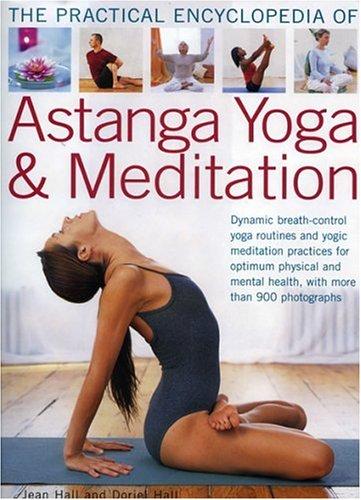 The Practical Encyclopedia of Astanga Yoga & Meditation