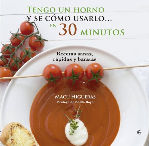 Tengo un horno y sé cómo usarlo