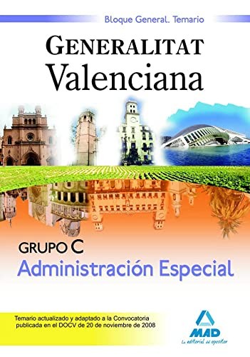 Grupo c administración especial de la generalitat valenciana. Bloque general. Temario