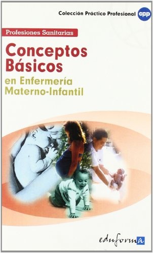 Conceptos básicos en enfermería materno-infantil