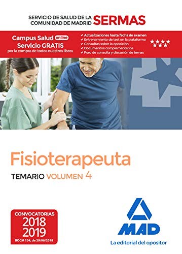 Fisioterapeuta del Servicio de Salud de la Comunidad de Madrid. Temario Volumen 4