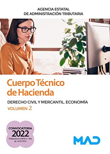 Cuerpo Técnico de Hacienda. Agencia Estatal de Administración Tributaria. Derecho Civil y Mercantil. Economía Volumen 2