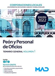 Peón y Personal de Oficios de Corporaciones Locales. Temario General Volumen 1