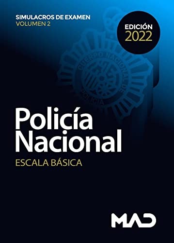 Policía Nacional Escala Básica. Simulacros de examen volumen 2