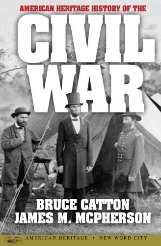 American Heritage History of the Civil War