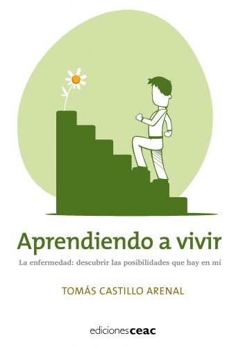 Aprendiendo a vivir : La enfermedad