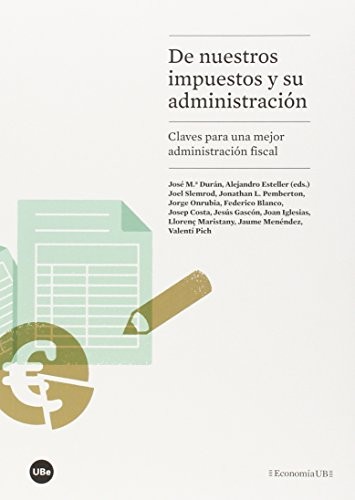 De nuestros impuestos y su administración