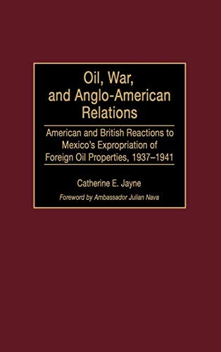Oil, war, and Anglo-American relations