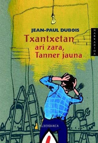 Txantxetan ari zara, Tanner jauna