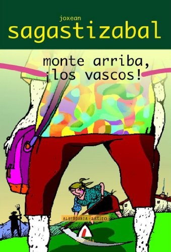 Monte arriba, ¡los vascos!