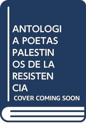 ANTOLOGIA POETAS PALESTINOS DE LA RESISTENCIA