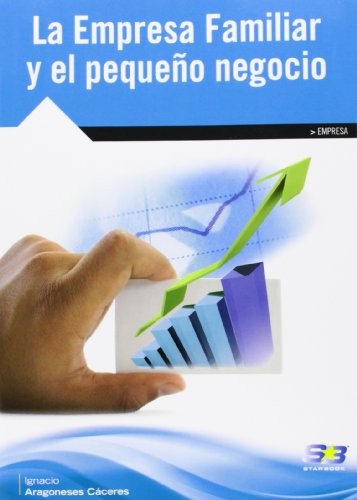 La empresa familiar y el pequeño negocio