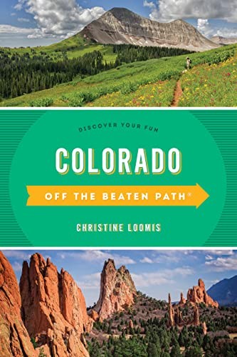 Colorado off the Beaten Path®