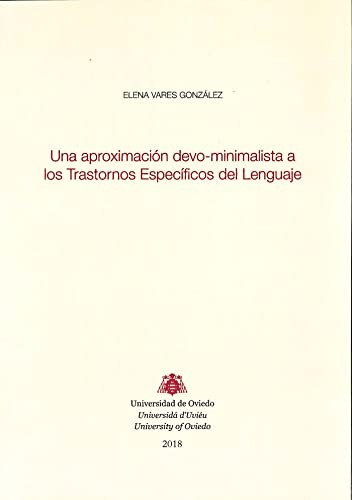 Una aproximación devo-minimalista a los Trastornos Específicos del Lenguaje