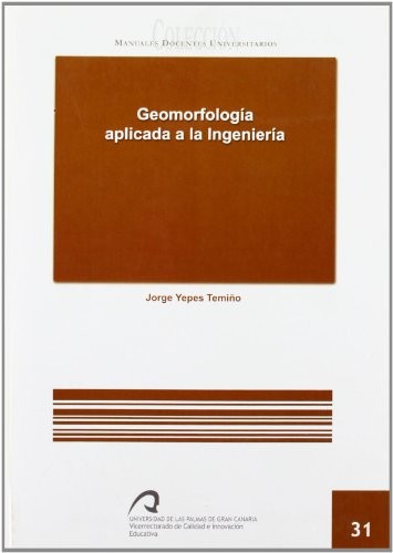 Geomorfologí­a aplicada a la ingenierí­a