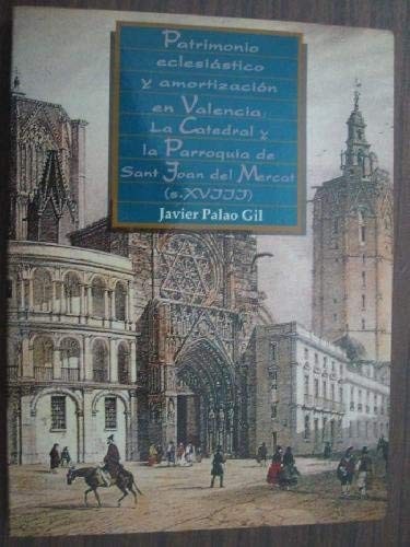 Patrimonio eclesiástico y amortización en Valencia