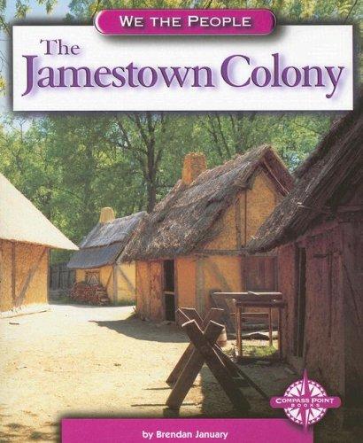 Thejamestown Colony (We the People: Exploration and Colonization)