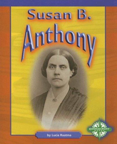 Susan B. Anthony (Compass Point Early Biographies)
