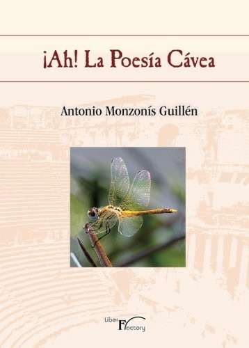 ¡Ah! La poesía cávea