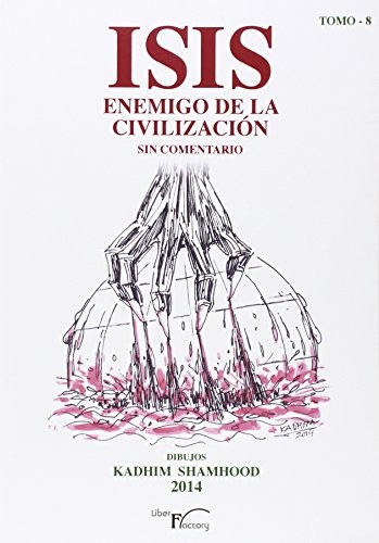 ISIS Enemigo de la civilización
