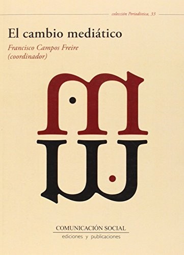 El cambio mediático