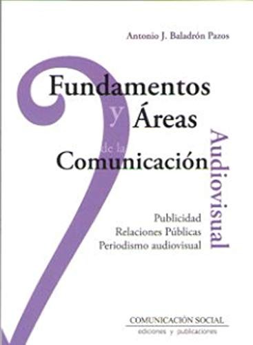 Fundamentos y áreas de la Comunicación Audiovisual