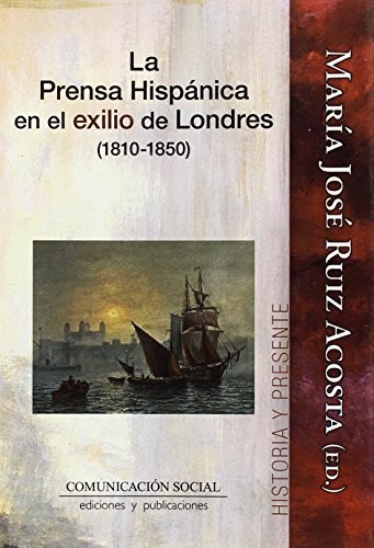 La prensa hispánica en el exilio de Londres
