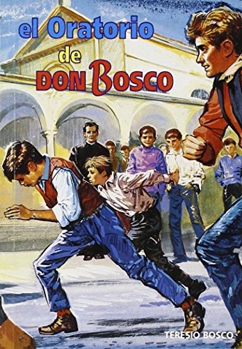 El oratorio de Don Bosco