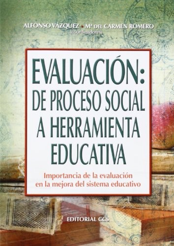 Evaluación : de proceso social a herramienta educativa