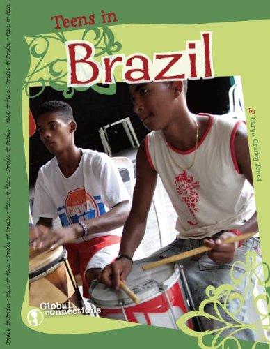 Teens in Brazil (Global Connections) (Global Connections)