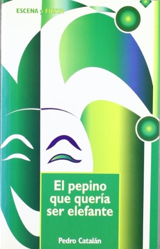 El pepino que queria ser elefante