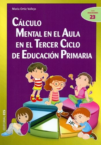 Cálculo mental en el aula en el Tercer Ciclo de Educación Primaria