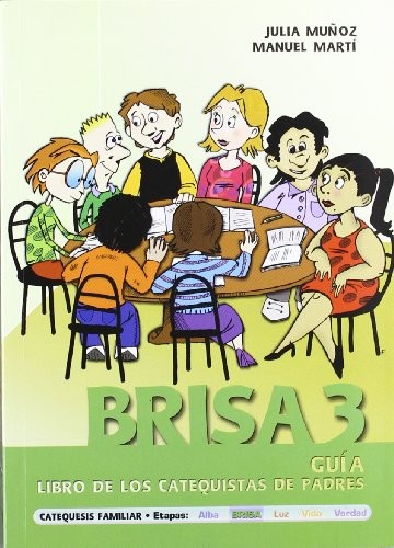 Brisa 3. Guía. Libro de catequistas de padres