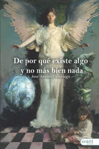 De por qué existe algo y no más bien nada