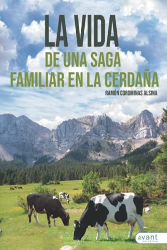 La vida de una saga familiar en la Cerdaña