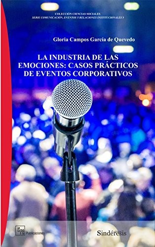 LA INDUSTRIA DE LAS EMOCIONES