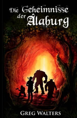 Die Geheimnisse der Alaburg