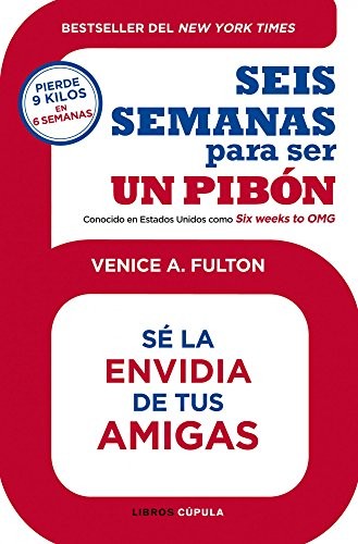 Seis semanas para ser un pibón